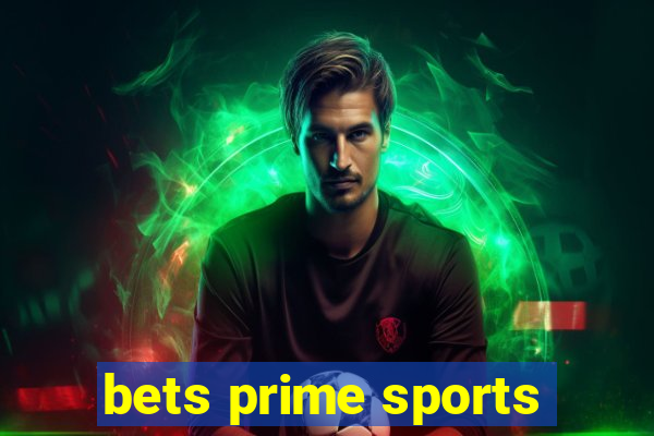 bets prime sports